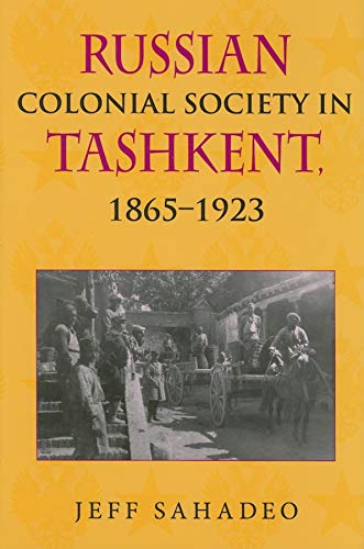 Russian Colonial Society in Tashkent, 1865-1923 Cover