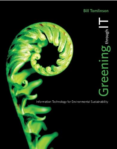 Greening Through IT: Information Technology for Environmental Sustainability Cover