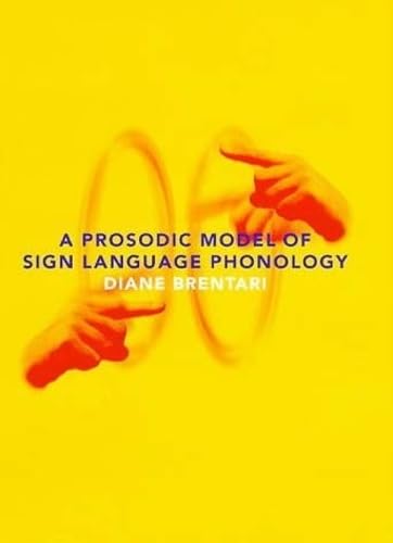 A prosodic model of sign language phonology Cover