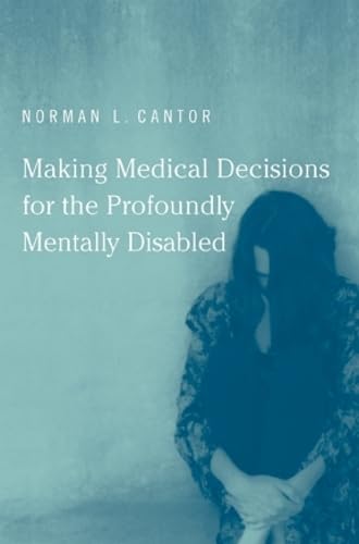 Making medical decisions for the profoundly mentally disabled Cover