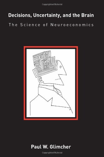 Decisions, Uncertainty, and the Brain Cover
