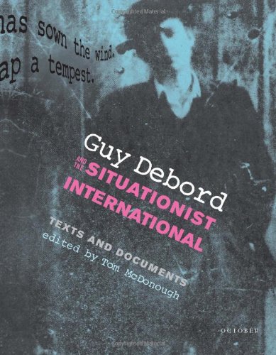 Guy Debord and the situationist international Cover