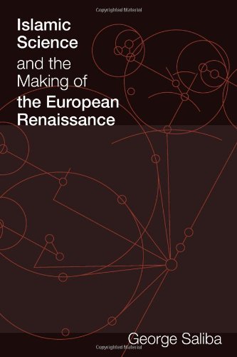 Islamic Science and the Making of the European Renaissance (Transformations: Studies in the History of Science and Technology) Cover