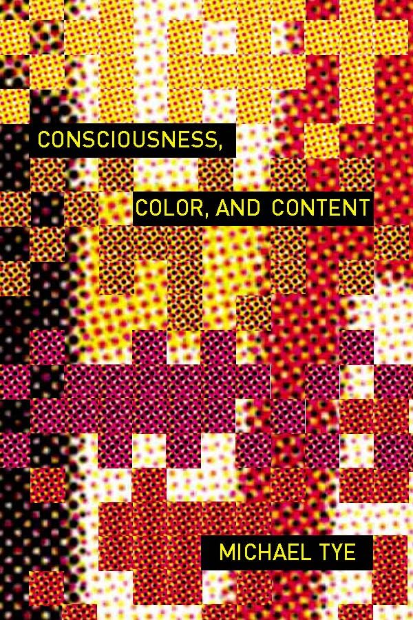 Consciousness, Color, and Content (Representation and Mind) Cover