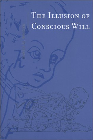 The illusion of conscious will Cover