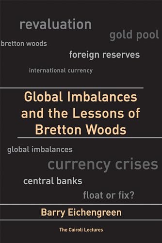 Global Imbalances and the Lessons of Bretton Woods (Cairoli Lectures) Cover