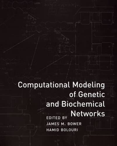Computational Modeling of Genetic and Biochemical Networks (Computational Molecular Biology) Cover
