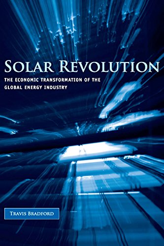 Solar Revolution: The Economic Transformation of the Global Energy Industry (Mit Press) Cover