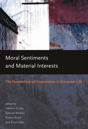 Moral Sentiments and Material Interests Cover