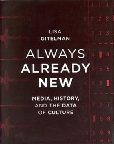 Always Already New: Media, History, and the Data of Culture (Mit Press) Cover