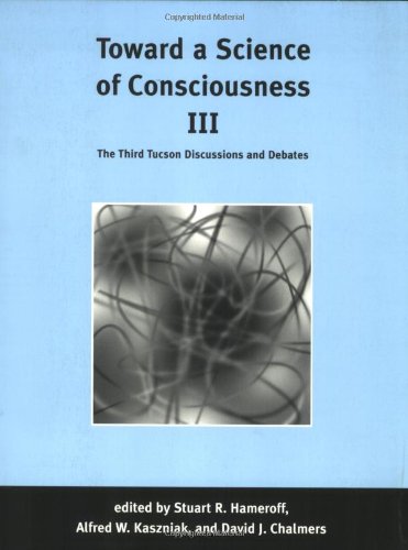 Toward a science of consciousness III Cover