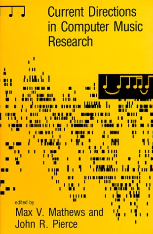 Current directions in computer music research Cover