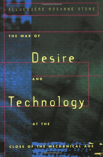 The War of Desire and Technology at the Close of the Mechanical Age Cover