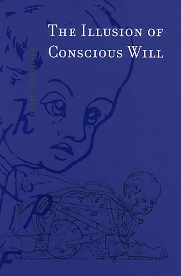 The illusion of conscious will Cover