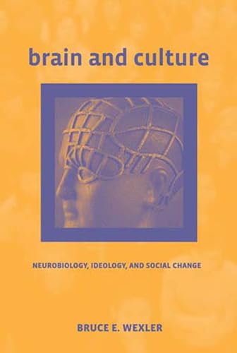 Brain and Culture: Neurobiology, Ideology, and Social Change (Mit Press) Cover