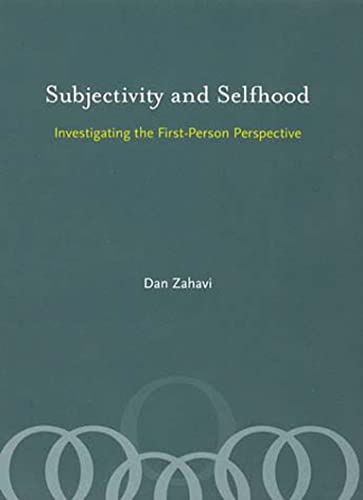 Subjectivity and Selfhood: Investigating the First-Person Perspective Cover