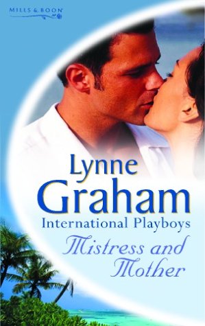 Mistress and Mother (Lynne Graham Collection) Cover