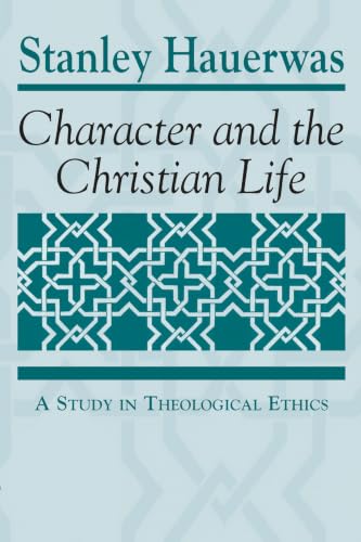 Character and the Christian life Cover