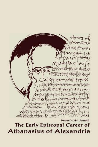 The early episcopal career of Athanasius of Alexandria Cover