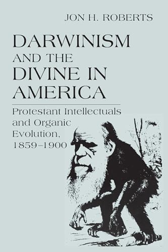 Darwinism and the divine in America Cover