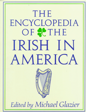 The encyclopedia of the Irish in America Cover