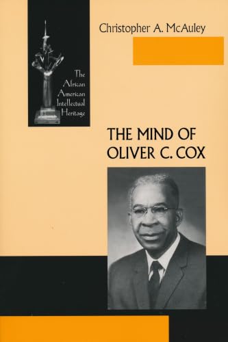 The Mind of Oliver C. Cox (African American Intellectual Heritage Series) Cover
