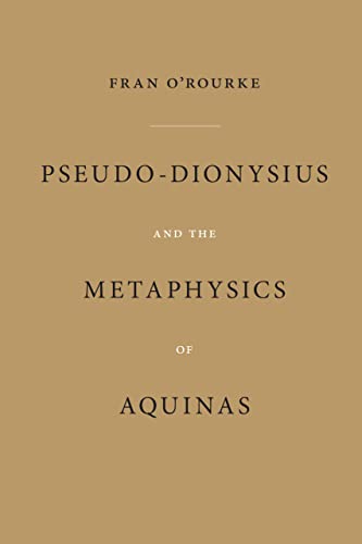 Pseudo-Dionysius And the Metaphysics of Aquinas Cover
