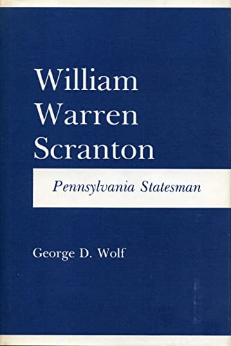 William Warren Scranton, Pennsylvania statesman Cover
