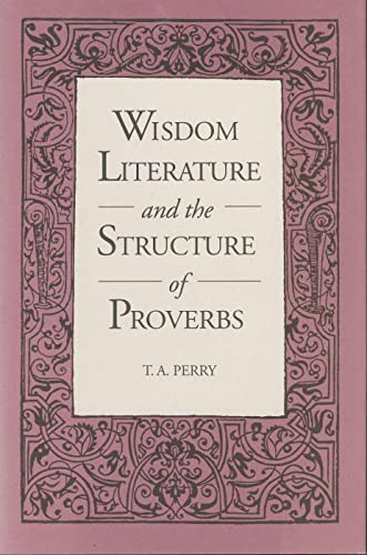 Wisdom literature and the structure of proverbs Cover