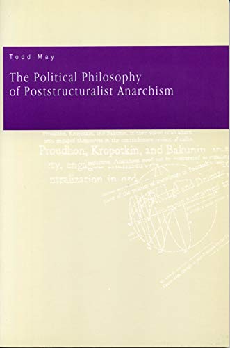The Political Philosophy of Poststructuralist Anarchism Cover