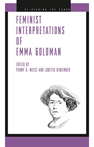 Feminist Interpretations of Emma Goldman (Re-Reading the Canon) Cover