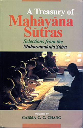 A Treasury of Mahāyāna Sūtras: Selections from the Mahāratnakūta Sūtra (Volume 0) Cover