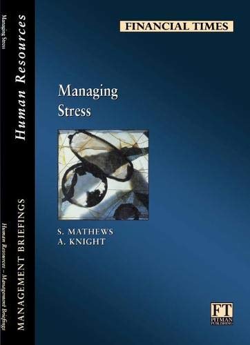 Managing Stress (FT Management Briefings) Cover
