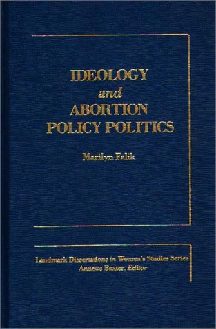 Ideology and Abortion Policy Politics. Cover