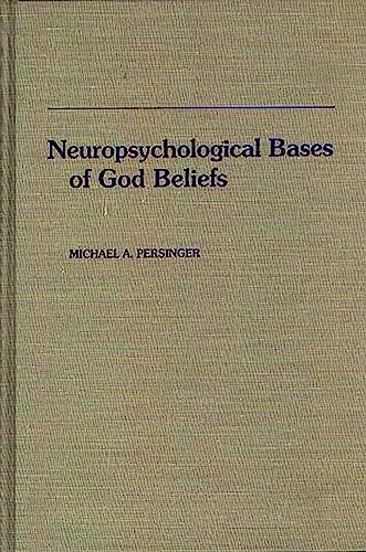Neuropsychological bases of God beliefs Cover
