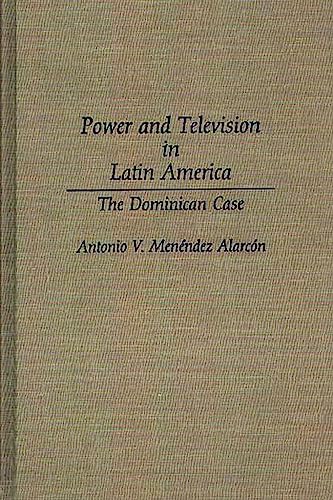 Power and television in Latin America Cover