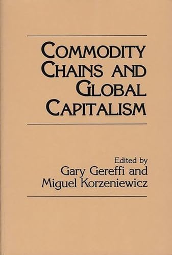 Commodity chains and global capitalism Cover