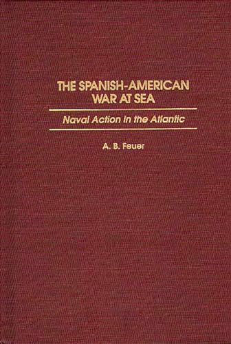 The Spanish-American War at sea Cover