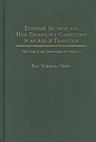 Economic security and high technology competition in an age of transition Cover