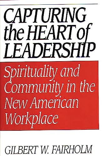 Capturing the heart of leadership Cover