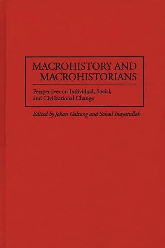 Macrohistory and macrohistorians Cover