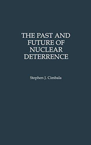 The past and future of nuclear deterrence Cover