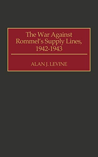 The war against Rommel's supply lines, 1942-1943 Cover