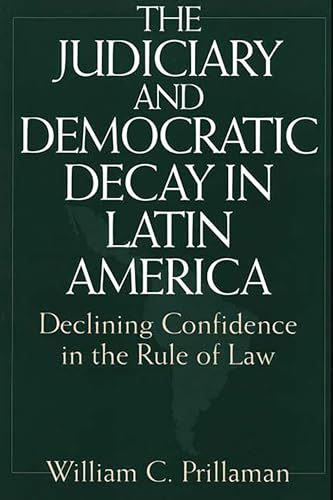 The judiciary and democratic decay in Latin America Cover