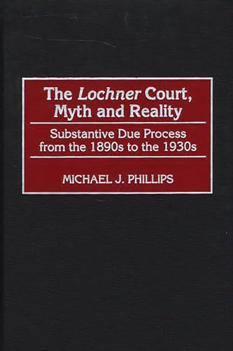 The Lochner court, myth and reality Cover