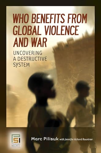 Who Benefits from Global Violence and War Cover