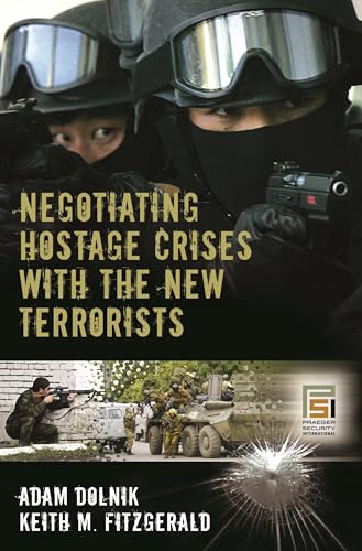 Negotiating Hostage Crises with the New Terrorists (Psi Classics of the Counterinsurgency Era) Cover