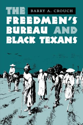 The Freedmen's Bureau and Black Texans Cover