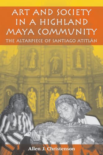 Art and Society in a Highland Maya Community Cover