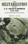 The Militarization of the U.S.-Mexico Border, 1978-1992 Cover